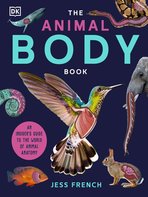Title details for The Animal Body Book by Jess French - Available